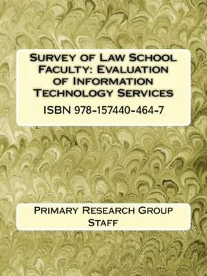 cover image of Survey of Law School Faculty: Evaluation of Information Technology Services